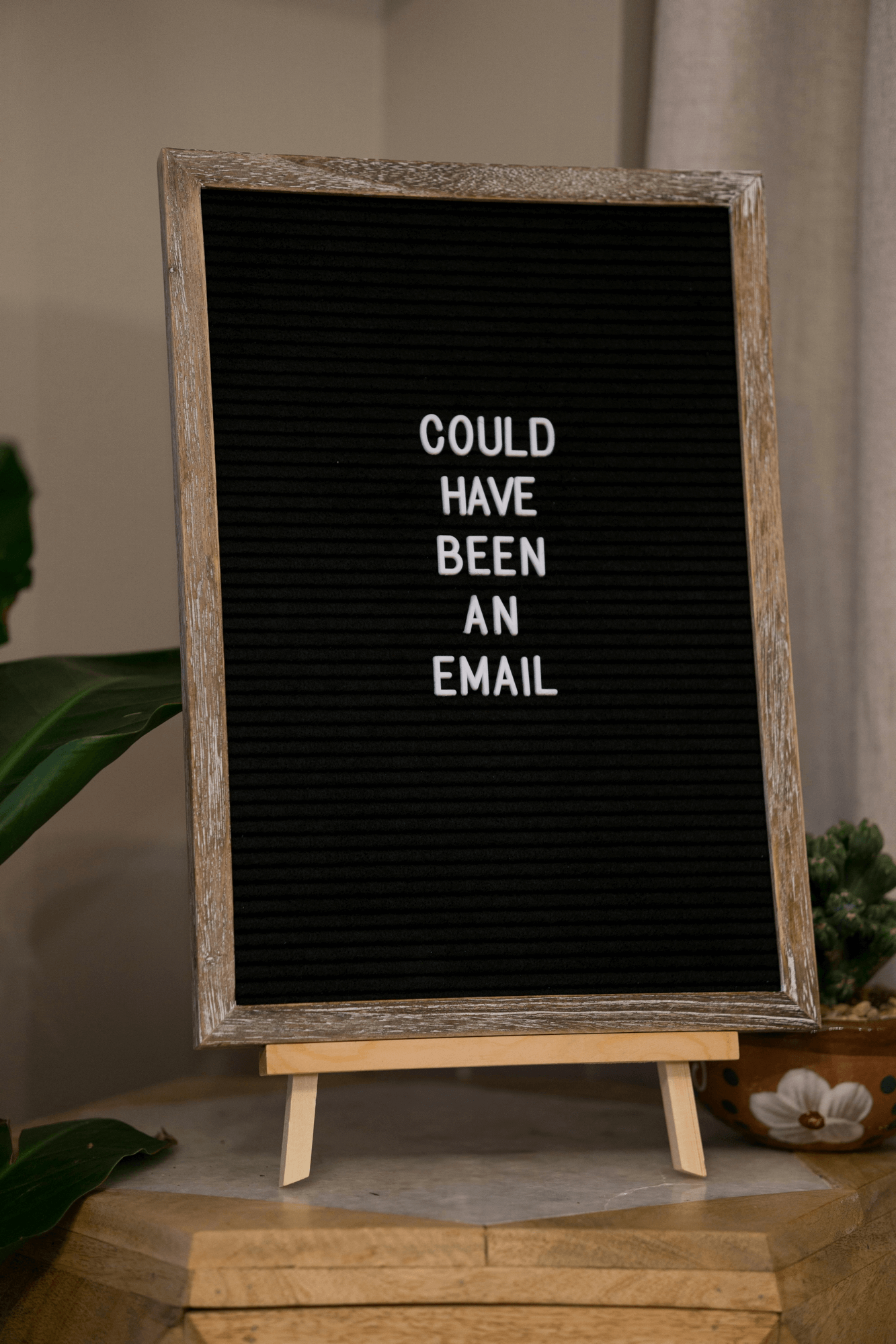 Could Have Been an Email